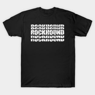 Rockhound- Stacked- Typography- Geology T-Shirt